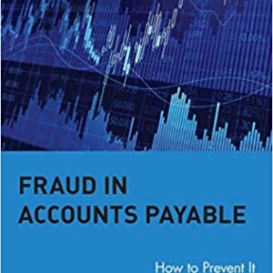 Fraud In Accounts Payable: How To Prevent It