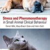 9780470671184 | Stress And Pheromonatherapy In Small Animal Clinical Behaviour Pb 2013 | 9780470672198 | Together Books Distributor