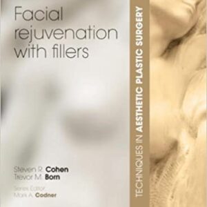 Techniques In Aesthetic Plastic Surgery: Facial Rejuvenation With Fillers With Dvd Hb