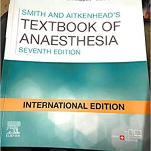 Smith And Aitkenhead'S Textbook Of Anaesthesia International Edition 7E