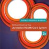 9780729542326 | Understanding The Australiam Health Care System 3Ed (Pb 2016) | 9780729542234 | Together Books Distributor