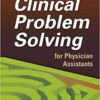 9780803607699 | Clinical Problem Solving For Physician Assistants | 9780803605770 | Together Books Distributor