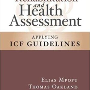 Rehabilitation And Health Assessment Applying Icf Guidelines Hb 2010