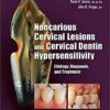9780867157147 | Noncarious Cervical Lesions And Cervical Dentin Hypersensitivity Etiology Diagnosis And Treatment Hb 2017 | 9780867157222 | Together Books Distributor