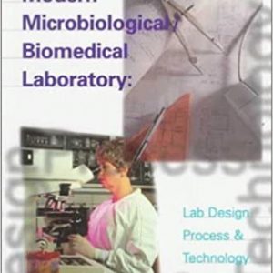 Designing Modern Microbiological Biomedical Laboratory: Lab Design Process Technology