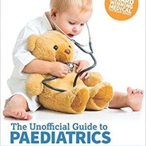The Unofficial Guide To Paediatrics Pb 2017 Spl Price