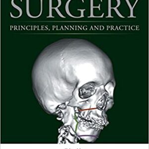 Orthognathic Surgery Principles Planning And Practice Hb 2017