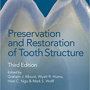 Preservation And Restoration Of Tooth Structure 3Ed Hb 2016