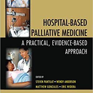 Hospital Based Palliative Medicine A Practical Evidence Based Approach Pb 2015