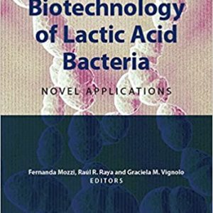 Biotechnology Of Lactic Acid Bacteria Novel Applications 2Ed Hb 2016