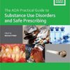 9781118886014 | The Ada Practical Guide To Substance Use Disorders And Safe Prescribing Pb 2015 | 9781118865309 | Together Books Distributor