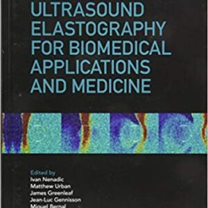 Ultrasound Elastography For Biomedical Applications And Medicine Hb 2019