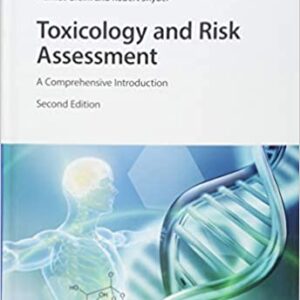 Toxicology And Risk Assessment A Comprehensive Introduction 2Ed Hb 2019