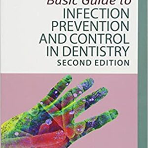 Basic Guide To Infection Prevention And Control In Dentistry 2Ed Pb 2017