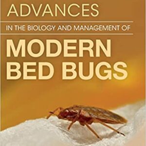Advances In The Biology And Management Of Modern Bed Bugs Hb 2018
