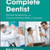 9781119250807 | The Complete Dentist Positive Leadership And Communication Skills For Success Pb 2018 | 9781119248682 | Together Books Distributor