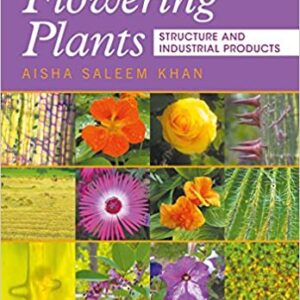 Flowering Plants Structure And Industrial Product Hb 2017