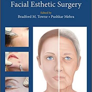 Neurotoxins And Fillers In Facial Esthetic Surgery Pb 2019