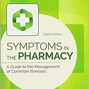 Symptoms In The Pharmacy A Guide To The Management Of Common Illnesses 8Ed Pb 2018