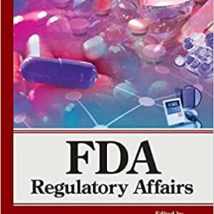 Fda Regulatory Affairs 3Ed Hb 2017 Special Indian Edition
