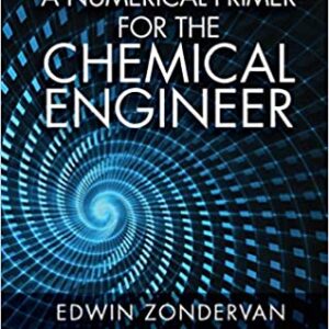 A Numerical Primer For The Chemical Engineer 2Ed Hb 2020