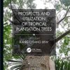 9781138336896 | Prospects And Utilization Of Tropical Plantation Trees Hb 2020 | 9781138338494 | Together Books Distributor