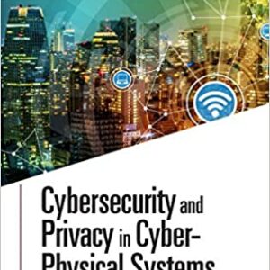 Cybersecurity And Privacy In Cyber Physical Systems Hb 2019
