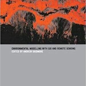 Environmental Modelling With Gis And Remote Sensing Pb 2018 Special Indian Edition