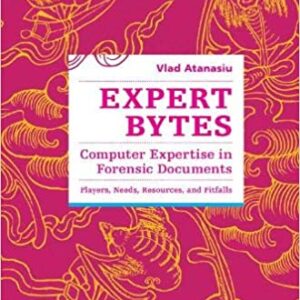 Expert Bytes Computer Expertise In Forensic Documents Players Needs Resources And Pitfalls Pb 2019