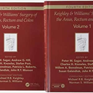 Keighley And Williams Surgery Of The Anus Rectum And Colon 2 Vol Set 4Ed Hb 2019