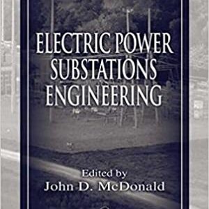 Electric Power Substations Engineering 3Ed Hb 2018 Special Indian Edition