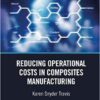 9781138608887 | Reducing Operational Costs In Composites Manufacturing Pb 2020 | 9781138601000 | Together Books Distributor