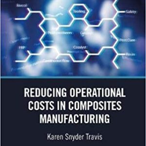 Reducing Operational Costs In Composites Manufacturing Pb 2020