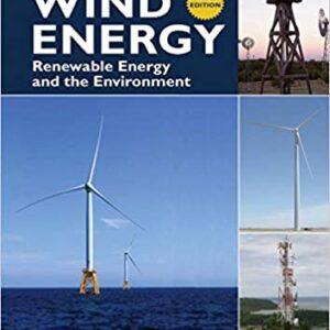 Wind Energy Renewable Energy And The Environment 3Ed Hb 2018