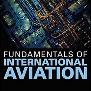 Fundamentals Of International Aviation Pb 2018