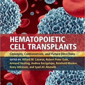 Hematopoietic Cell Transplants Concepts Controversies And Future Directions Hb 2017
