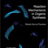 9781405190893 | Reaction Mechanisms In Organic Synthesis | 9781405191364 | Together Books Distributor