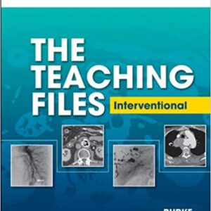 The Teaching Files: Interventional: Expert Consult Online And Print