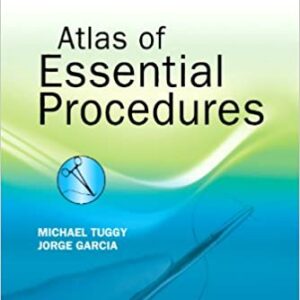 Atlas Of Essential Procedures: Expert Consult Online And Print