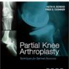 9781437717563 | Partial Knee Arthroplasty: Techniques For Optimal Outcomes | 9781437717587 | Together Books Distributor 9781437717563 | Partial Knee Arthroplasty: Techniques For Optimal Outcomes | 9781437717587 | Together Books Distributor