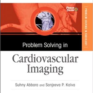Problem Solving In Radiology: Cardiovascular Imaging Hb 2013