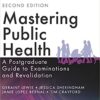 9781444152692 | Mastering Public Health A Pstgraduate Guide To Examinations And Revalidation 2Ed Pb 2015 | 9781451193541 | Together Books Distributor 9781444152692 | Mastering Public Health A Pstgraduate Guide To Examinations And Revalidation 2Ed Pb 2015 | 9781451193541 | Together Books Distributor