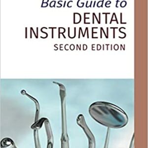 Basic Guide To Dental Instruments 2Ed Pb