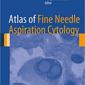 Atlas Of Fine Needle Aspiration Cytology Hb 2014