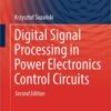 9781447173311 | Digital Signal Processing In Power Electronics Control Circuits 2Ed Hb 2017 | 9781461350989 | Together Books Distributor
