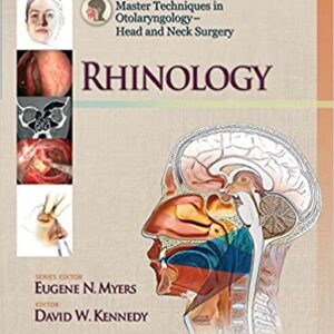 Master Techniques In Otolaryngology Head And Neck Surgery Rhinology Hb 2016