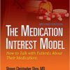 9781451185201 | The Medication Interest Model How To Talk With Patients About Their Medications 2Ed Pb 2019 | 9781451173673 | Together Books Distributor