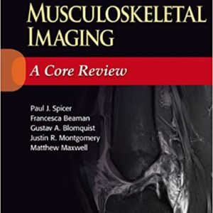 Musculoskeletal Imaging: A Core Review Pb 2015