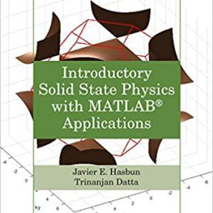 Introductory Solid State Physics With Matlab Applications Hb 2020
