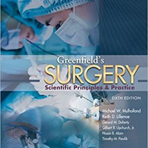 Greenfields Surgery Scientific Principles And Practice 6Ed Hb 2017